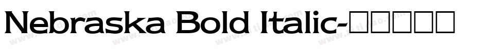 Nebraska Bold Italic字体转换